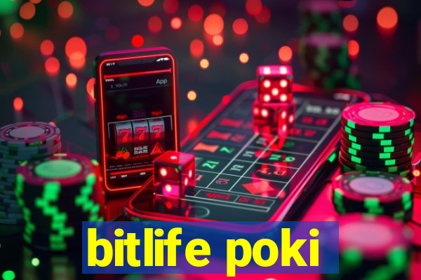 bitlife poki